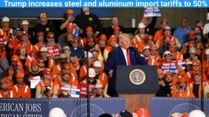Read more about the article Trump announces that the US will increase tariffs on steel and aluminum imports to 50%, effectively doubling the current rate.